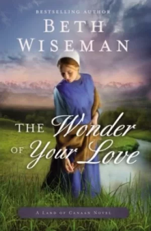 Image of The wonder of your love by Beth Wiseman