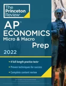 Image of Princeton Review AP Economics Micro & Macro Prep, 2022 : 4 Practice Tests + Complete Content Review + Strategies & Techniques