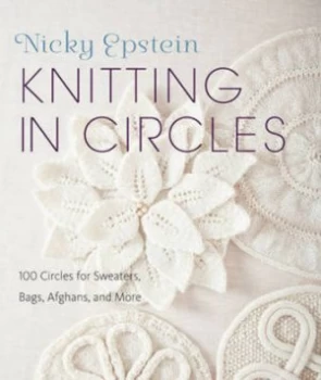 Image of Knitting in Circles by Nicky Epstein Hardback