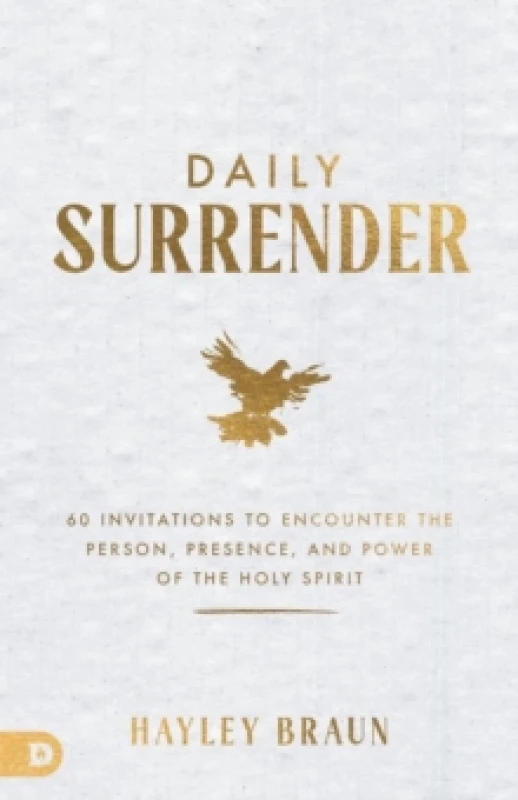 Image of Daily Surrender : 60 Invitations to Encounter the Person, Presence, and Power of the Holy Spirit Paperback / softback