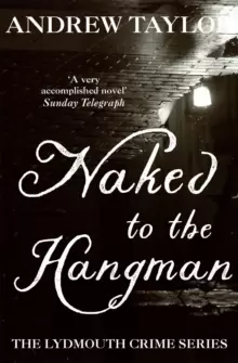 Image of Naked to the Hangman : The Lydmouth Crime Series Book 8