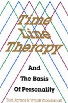 Image of Time Line Therapy and the Basis of Personality Book