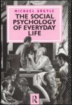 Image of The Social Psychology of Everyday Life by Michael Argyle Book