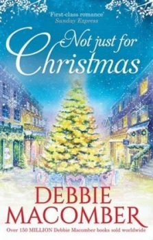 Image of Not Just for Christmas by Debbie Macomber Paperback
