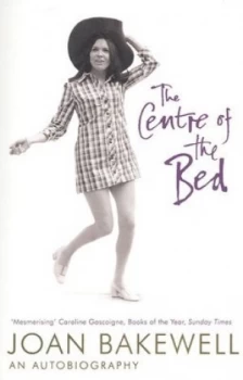 Image of The Centre of the Bed by Joan Bakewell Paperback