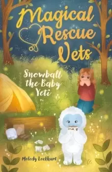 Image of Magical Rescue Vets: Snowball the Baby Yeti