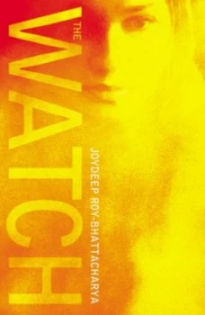Image of The Watch by Joydeep Roy-Bhattacharya Hardback