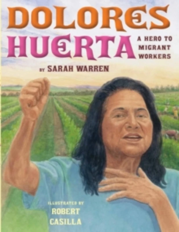Image of dolores huerta a hero to migrant workers 9780761461074