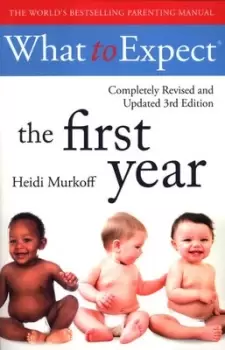 Image of What to expect The first year by Heidi Eisenberg Murkoff