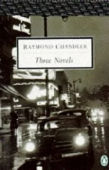 Image of Three Novels by Raymond Chandler Paperback