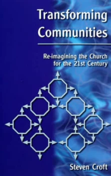 Image of Transforming Communities by Steven Croft Paperback