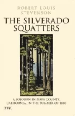 Image of silverado squatters a sojourn in napa county california in the summer of 18