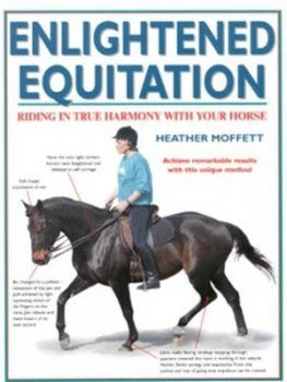 Image of Enlightened Equitation by Heather Moffett Hardback