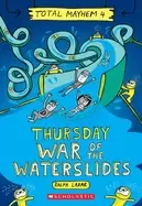 Image of thursday war of the waterslides