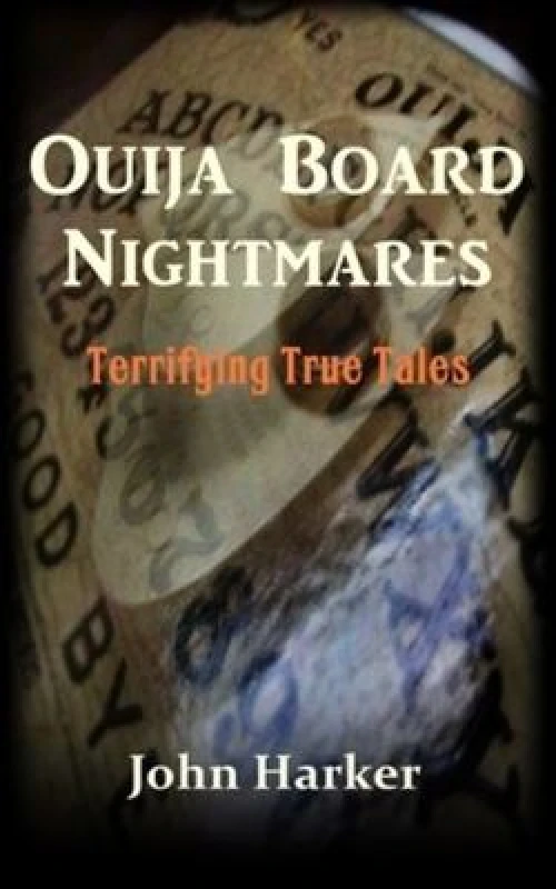 Image of Ouija Board Nightmares by John Harker Book