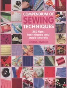 Image of Compendium of Sewing Techniques by Lorna Knight Paperback