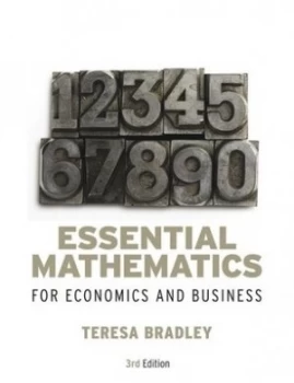 Image of Essential Mathematics for Economics and Business by Teresa Bradley Paperback