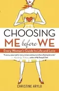 Image of choosing me before we every womans guide to life and love