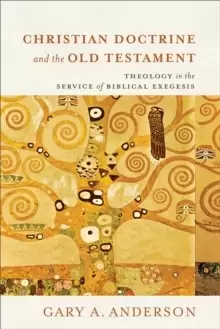 Image of Christian Doctrine and the Old Testament : Theology in the Service of Biblical Exegesis