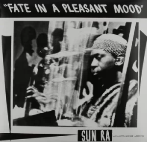 image of Fate in a Pleasant Mood by Sun Ra CD Album