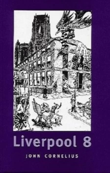 Image of Liverpool 8 by John Cornelius Hardback