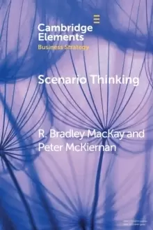 Image of Scenario Thinking : A Historical Evolution of Strategic Foresight