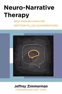 Image of neuro narrative therapy new possibilities for emotion filled conversations