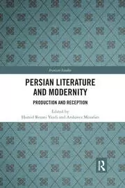 Image of Persian Literature and Modernity Production and Reception