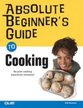 Image of Absolute Beginners Guide to Cooking by Deb Roussou Paperback