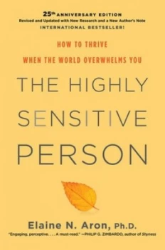 Image of The Highly Sensitive Person by Elaine N. Phd Aron