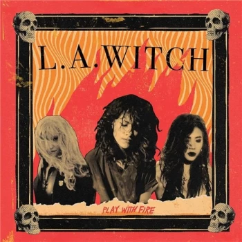 image of L.A. Witch - Play With Fire CD