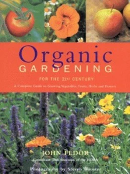 Image of Organic Gardening for the 21st Century by John Fedor Hardback