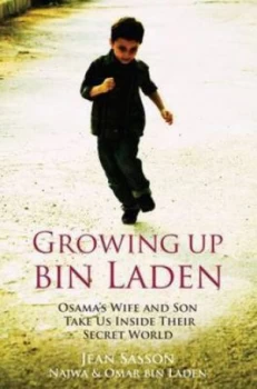 Image of Growing up Bin Laden by Jean P Sasson and Najwa Bin Laden and Omar Bin Laden Paperback