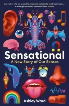 Image of Sensational : A New Story of our Senses