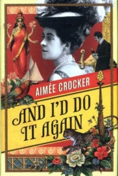 Image of And Id Do It Again by Aime Crocker Hardback
