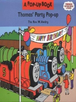 Image of Thomas Party Pop-Up by Siobhn Sheerin and Clive Spong and Robin Davies and W Awdry Hardback