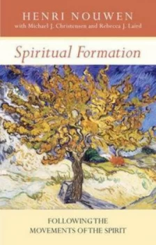 Image of Spiritual Formation by Henri J. M Nouwen and Michael J Christensen and Rebecca Laird and Society for Promoting Christian Knowledge Paperback