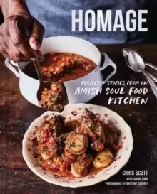 Image of Homage : Recipes and Stories from an Amish Soul Food Kitchen