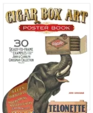 Image of cigar box art poster book 30 ready to frame examples from the john and caro