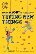 Image of facing mighty fears about trying new things