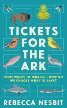 Image of Tickets for the Ark : From wasps to whales - how do we choose what to save?
