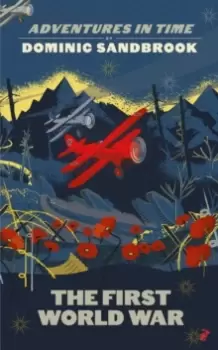 Image of Adventures in Time: The First World War
