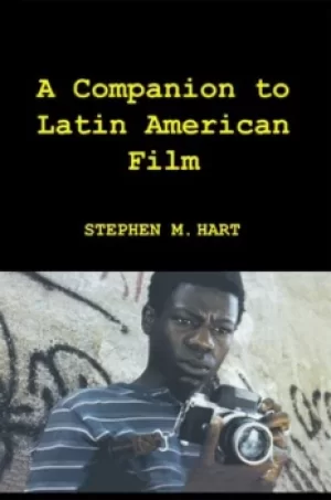 Image of A companion to Latin American film by Stephen M Hart