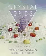 Image of crystal grids how to combine and focus crystal energies to enhance your lif