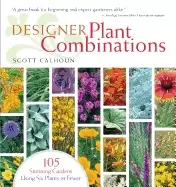 Image of designer plant combinations 105 stunning gardens using six plants or fewer