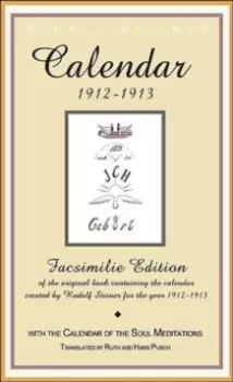 Image of Calender of the Soul : Facsimile Edition of the Original Book Containing the Calender Created by Rudolf Steiner for the Year 1912-1913