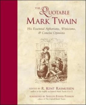Image of The Quotable Mark Twain by R. Kent Rasmussen Paperback