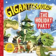 Image of gigantosaurus the holiday party