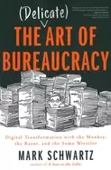 Image of delicate art of bureaucracy digital transformation with the monkey the razo