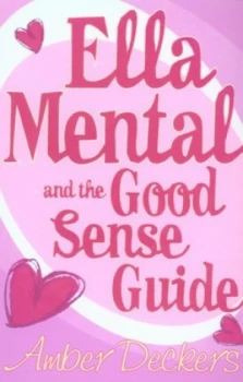 Image of Ella Mental and the Good Sense Guide by Amber Deckers Paperback